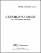 Ceremonial Music for 2 Trumpets and Organ, Op. 67 P.O.D. cover